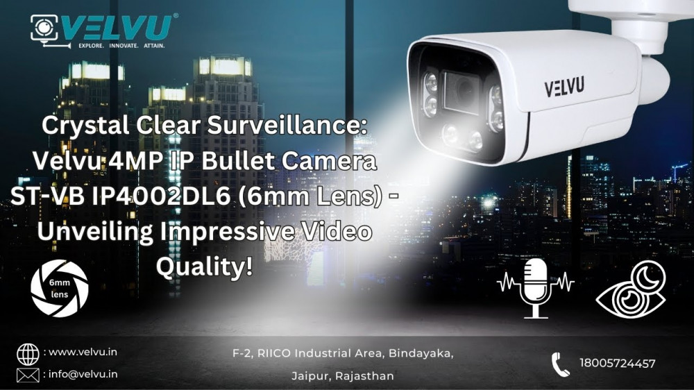 Velvu 4MP IP Bullet Camera ST-VB IP4002DL6 (6mm Lens)—Unveiling Impressive Video Quality! #velvu #ip